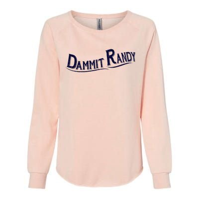 Dammit Randy Womens California Wash Sweatshirt