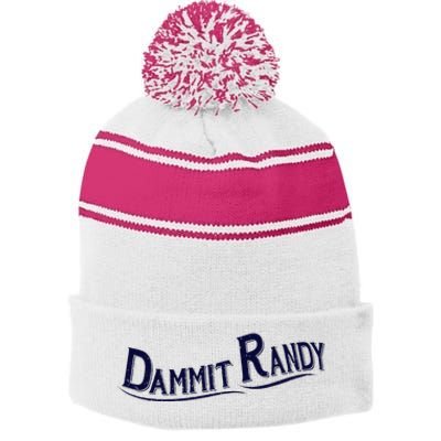 Dammit Randy Stripe Pom Pom Beanie