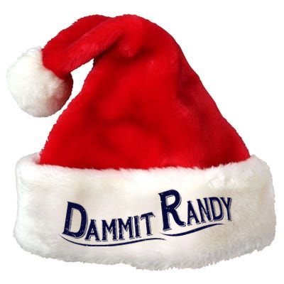 Dammit Randy Premium Christmas Santa Hat