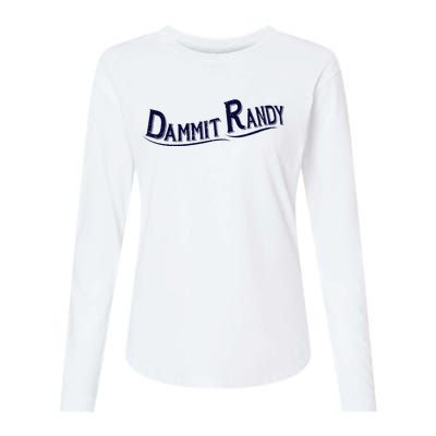 Dammit Randy Womens Cotton Relaxed Long Sleeve T-Shirt