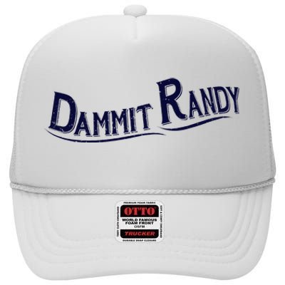 Dammit Randy High Crown Mesh Back Trucker Hat