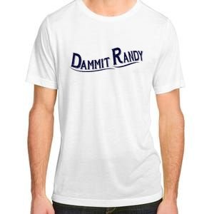 Dammit Randy Adult ChromaSoft Performance T-Shirt