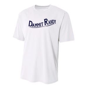 Dammit Randy Performance Sprint T-Shirt