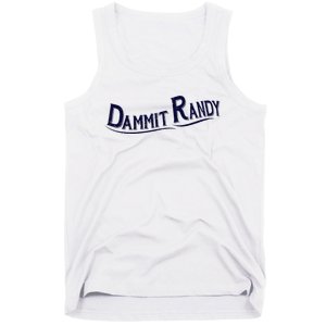 Dammit Randy Tank Top