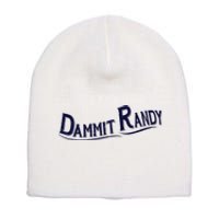 Dammit Randy Short Acrylic Beanie