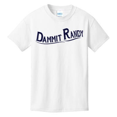 Dammit Randy Kids T-Shirt