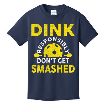 Dink Responsibly Don't Get Smashed Funny Pickleball Kids T-Shirt