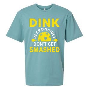 Dink Responsibly Don't Get Smashed Funny Pickleball Sueded Cloud Jersey T-Shirt