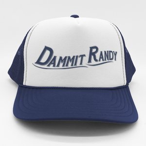 Dammit Randy Dammit Randy Funny Trucker Hat