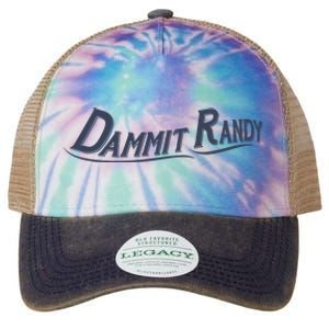 Dammit Randy Dammit Randy Funny Legacy Tie Dye Trucker Hat