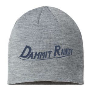 Dammit Randy Dammit Randy Funny Sustainable Beanie