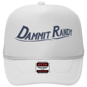 Dammit Randy Dammit Randy Funny High Crown Mesh Back Trucker Hat