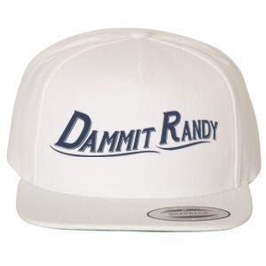 Dammit Randy Dammit Randy Funny Wool Snapback Cap