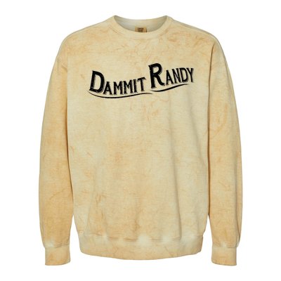 Dammit Randy Colorblast Crewneck Sweatshirt