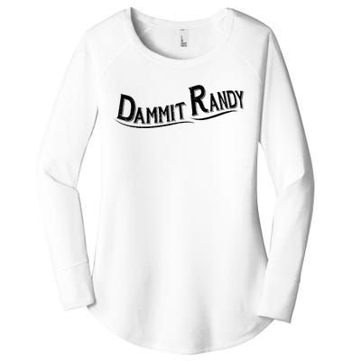 Dammit Randy Women's Perfect Tri Tunic Long Sleeve Shirt