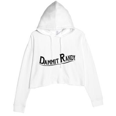 Dammit Randy Crop Fleece Hoodie