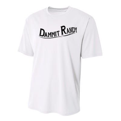 Dammit Randy Performance Sprint T-Shirt