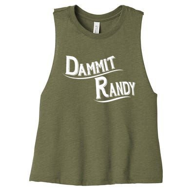 Dammit Randy Women's Racerback Cropped Tank