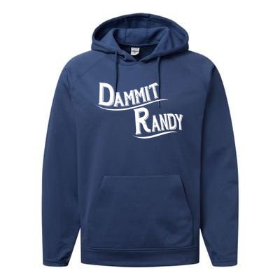 Dammit Randy Performance Fleece Hoodie