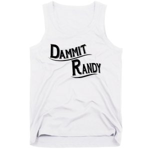 Dammit Randy Tank Top