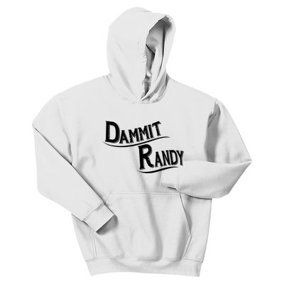 Dammit Randy Kids Hoodie