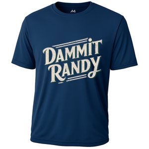 Dammit Randy Cooling Performance Crew T-Shirt