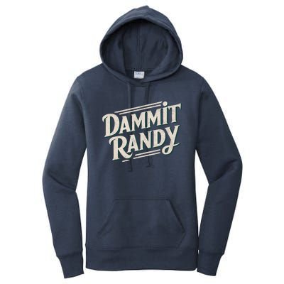 Dammit Randy Women's Pullover Hoodie