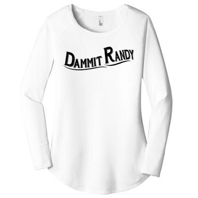 Dammit Randy Women's Perfect Tri Tunic Long Sleeve Shirt