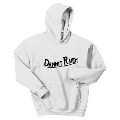 Dammit Randy Kids Hoodie