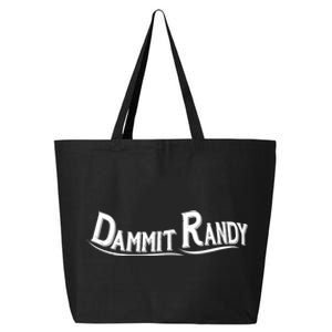 Dammit Randy 25L Jumbo Tote