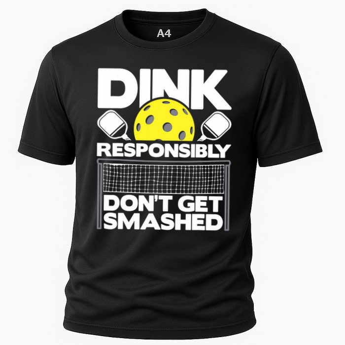 Dink Responsibly Don't Get Smashed Pickleball Paddleball Performance Shirt