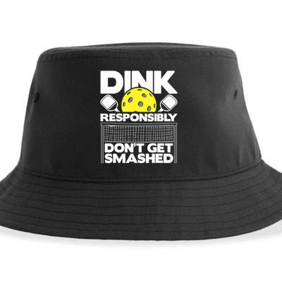 Dink Responsibly Don't Get Smashed Pickleball Paddleball Sustainable Bucket Hat
