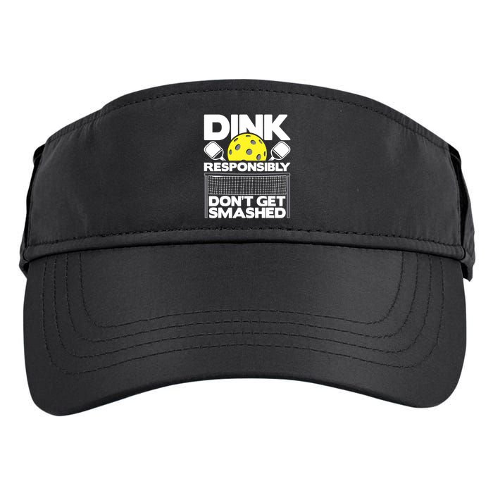 Dink Responsibly Don't Get Smashed Pickleball Paddleball Adult Drive Performance Visor