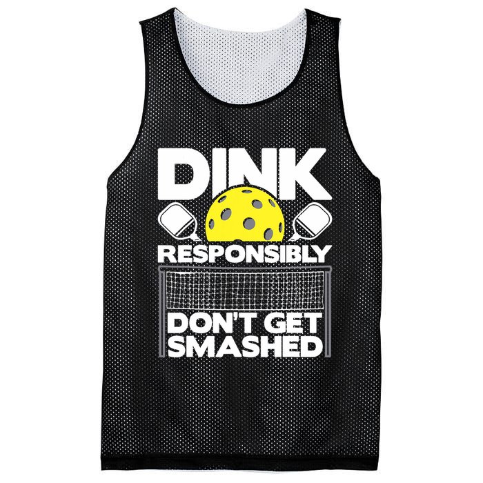 Dink Responsibly Don't Get Smashed Pickleball Paddleball Mesh Reversible Basketball Jersey Tank