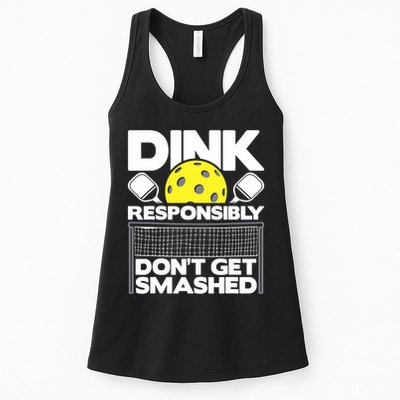 Dink Responsibly Don't Get Smashed Pickleball Paddleball Womens Tank Top
