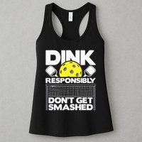 Dink Responsibly Don't Get Smashed Pickleball Paddleball Womens Tank Top