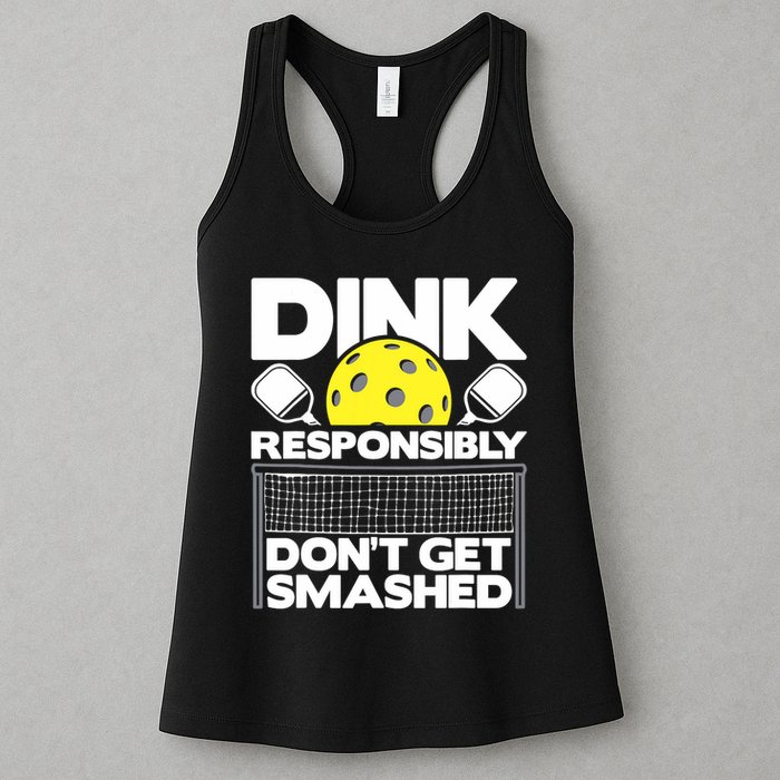 Dink Responsibly Don't Get Smashed Pickleball Paddleball Womens Tank Top