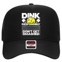 Dink Responsibly Don't Get Smashed Pickleball Paddleball Trucker Hat