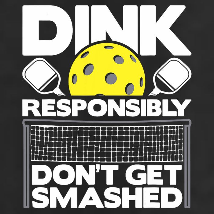 Dink Responsibly Don't Get Smashed Pickleball Paddleball Trucker Hat