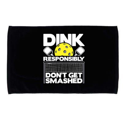 Dink Responsibly Don't Get Smashed Pickleball Paddleball Microfiber Hand Towel
