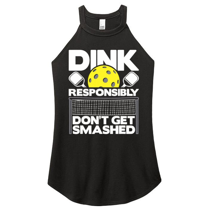 Dink Responsibly Don't Get Smashed Pickleball Paddleball Women's Perfect Tri Rocker Tank