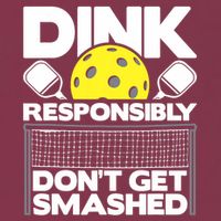 Dink Responsibly Don't Get Smashed Pickleball Paddleball 16oz Travel Tumbler