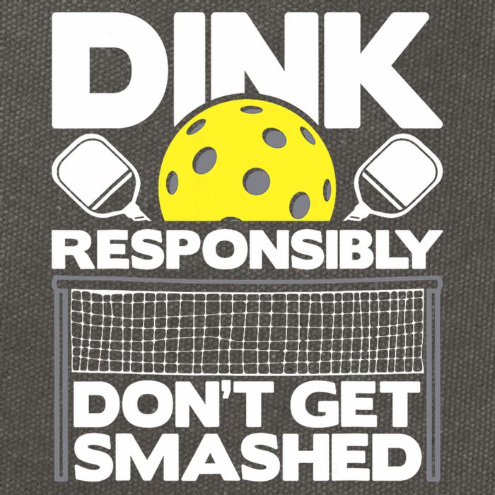 Dink Responsibly Don't Get Smashed Pickleball Paddleball Cotton Canvas Backpack