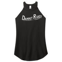 Dammit Randy Women’s Perfect Tri Rocker Tank