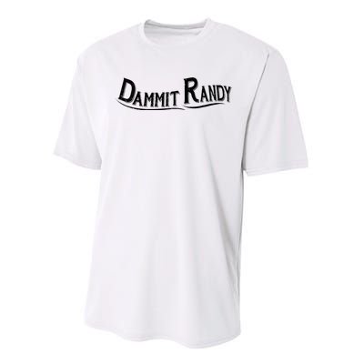 Dammit Randy Performance Sprint T-Shirt