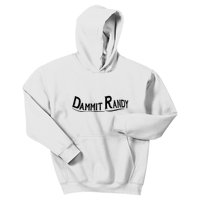 Dammit Randy Kids Hoodie