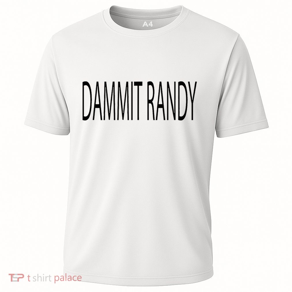 Dammit Randy Cooling Performance Crew T-Shirt