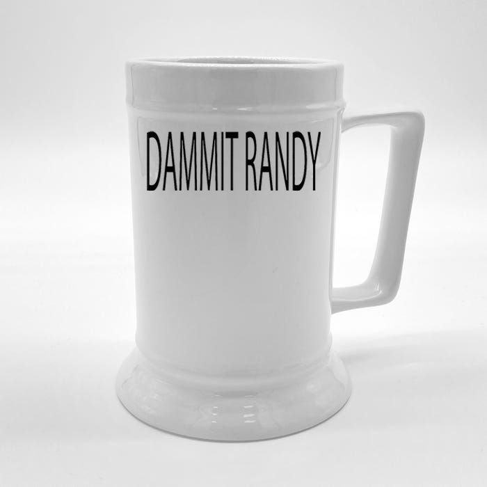 Dammit Randy Beer Stein