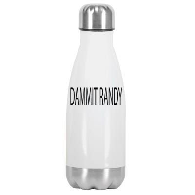 Dammit Randy Stainless Steel Insulated Water Bottle