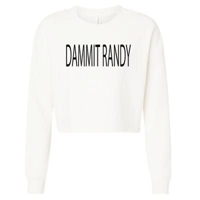 Dammit Randy Cropped Pullover Crew